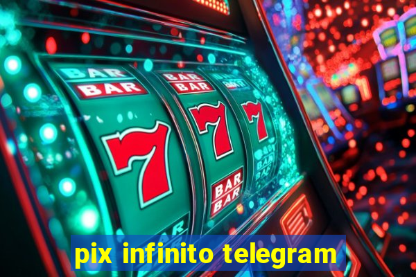 pix infinito telegram